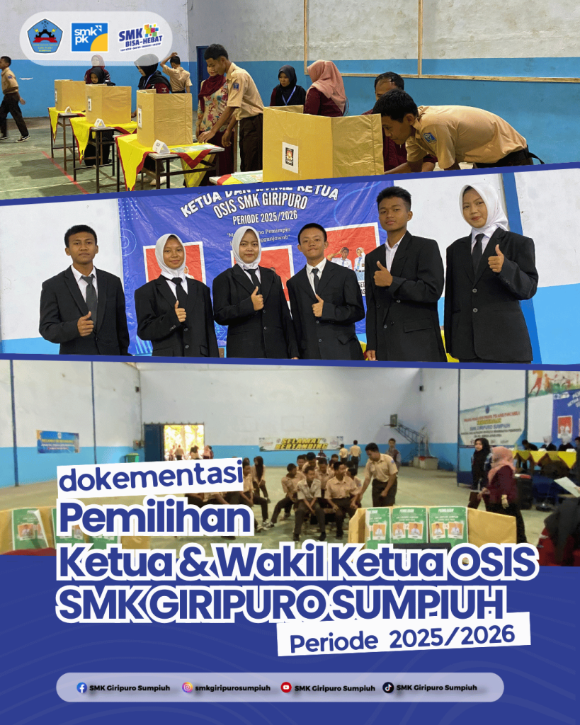 Pemilihan Ketua dan Wakil Ketua OSIS SMK Giripuro Sumpiuh Periode 2025/2026